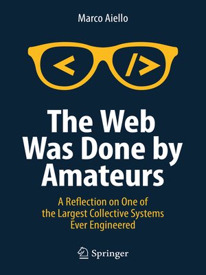 cover image of The Web Was Done by Amateurs